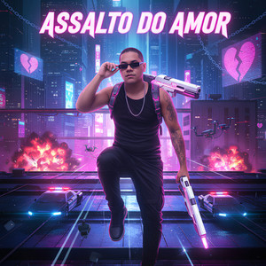 ASSALTO DO AMOR