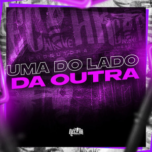 Uma do Lado da Outra (Explicit)