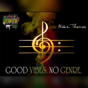 Good Vibes. No Genre