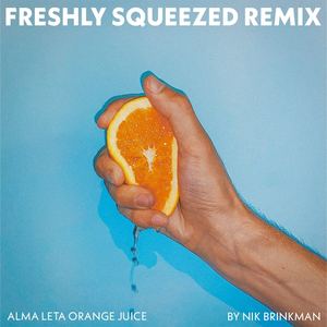 Orange Juice (Freshly Squeezed Remix)