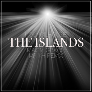 The Islands (Mr KH Remix)