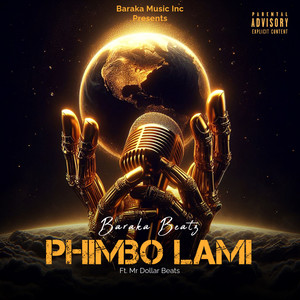 Phimbo Lami (Ft. Mr Dollar Beats|Explicit)