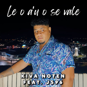 Le O A'u O Se Vale