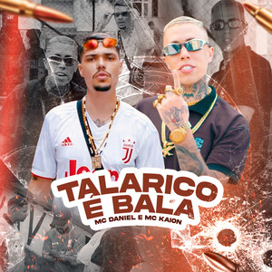 Talarico É Bala (Explicit)