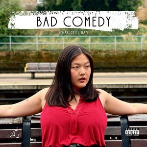 Bad Comedy (Explicit)