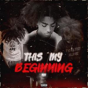 This my beginning (Explicit)