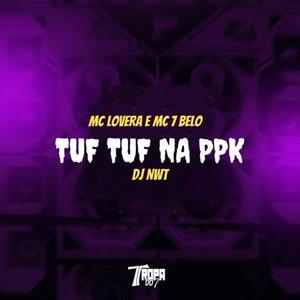 Tuf Tuf na Ppk (Explicit)