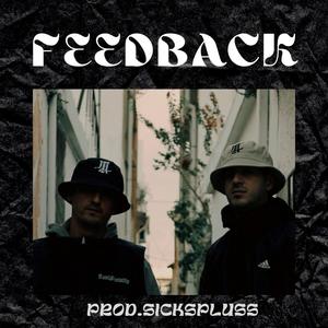 Feedback (feat. Sickspluss & Aknes) (Explicit)