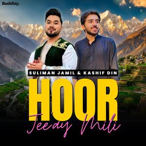 Hoor x Jiye Mili (feat. Kashif Din)