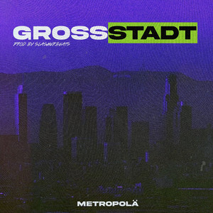 Grossstadt (Explicit)