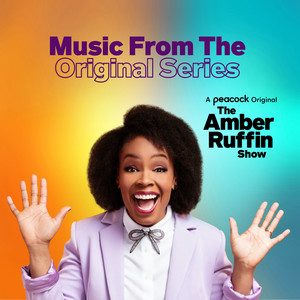 The Amber Ruffin Show (Music From The Original Series) [Explicit]