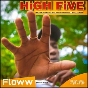 HiGH FIVE (feat. Chief MOrisky, Playbouy Man$ion, Grimpy Goofy Wolf & C-Looker) [Explicit]