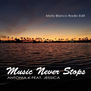 Music Never Stops (feat. Jessica [Moto Blanco Radio Edit])