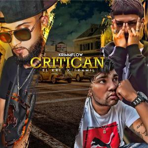Critican(feat. Krimm Flow & Kamil) (Explicit)