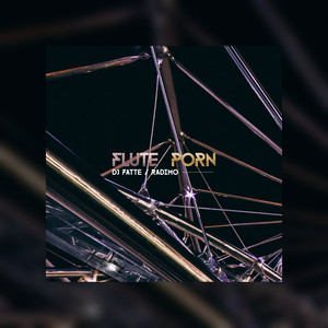 Flute Porn(feat. Radimo)