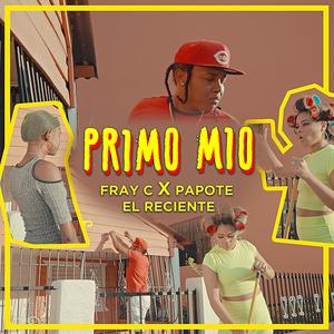 Primo Mio (feat. PaPote El Reciente)