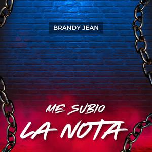 Me subio La Nota (Explicit)