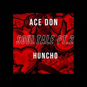 Soul Tale Pt. 2 (feat. Huncho Terio) [Explicit]