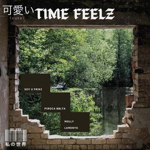 TIME FEELZ