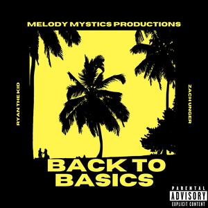 Back To Basics (feat. Ryan The Kid) (Explicit)
