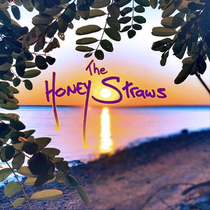 The Honey Straws (Explicit)