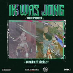 Ik was jong (feat. Rascle) (Explicit)