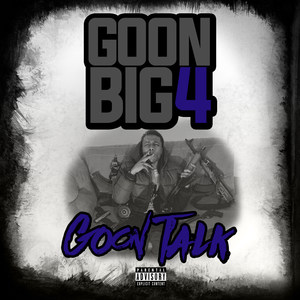 Goon Talk (Explicit)