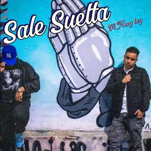 Sale suelta (feat. Nuri Boy) [Explicit]