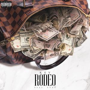 Rodeo(feat. YvngPh) (Explicit)