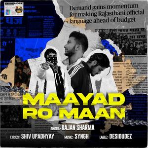 Maayad Ro Maan (feat. Rajan Sharma & Shiv Upadhyay) (Explicit)