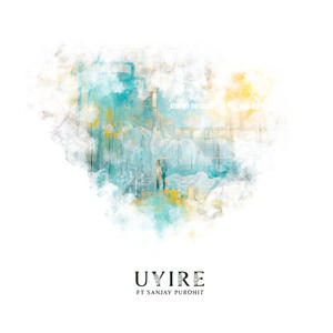 Uyire (feat. Sanjay Purohit)