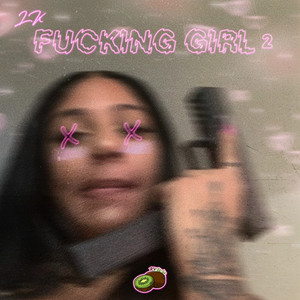 ****ing Girl 2 (Explicit)