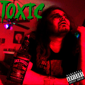 Toxic (Explicit)