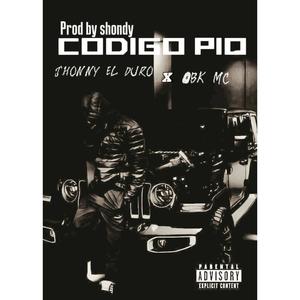 Codigo pio (feat. Obk mc & Shondy la nota discordante)