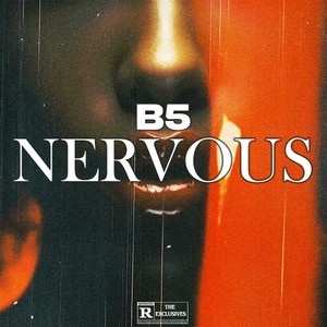 Nervous (Explicit)