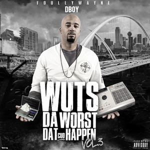 I Need ( Wuts da Worst Dat Cud Happen Vol.3) (Explicit)