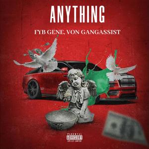 Anything (feat. Von Gangassist) [Explicit]