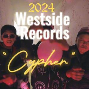 2024 Westside Records Cypher (feat. Mr Pac, Robmiliano, Low Plays, Hitman & JustPronto) (Explicit)