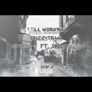 Still Working (Explicit)