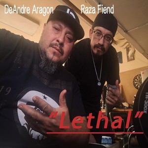 Lethal (Explicit)