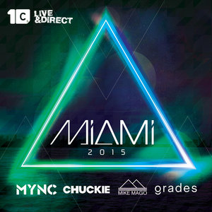 Miami 2015(Mixed by Chuckie, MYNC, Grades, Mike Mago)