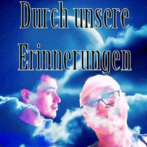 Durch unsere Erinnerungen (Originale)