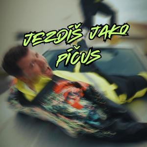 Jezdíš jako píčus (Explicit)