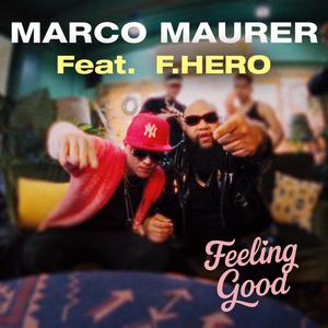 Feeling Good (feat. F.Hero) (Explicit)