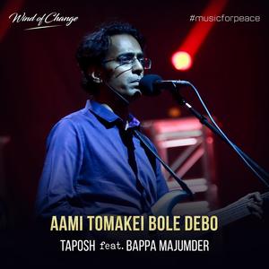 Aami Tomakei Bole Debo (feat. Bappa Mazumder)