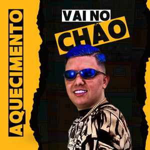 AQUECIMENTO VAI NO CHÃO (Explicit)