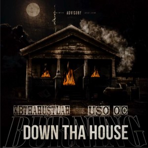 Burning Down Tha House (Explicit)