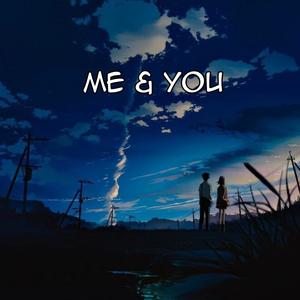 Me & You (feat. Young Philly)