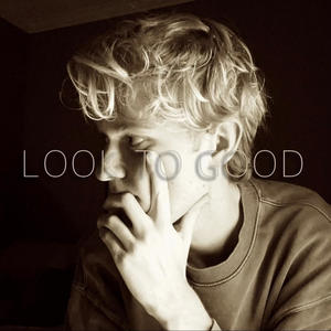 LOOK TO GOOD