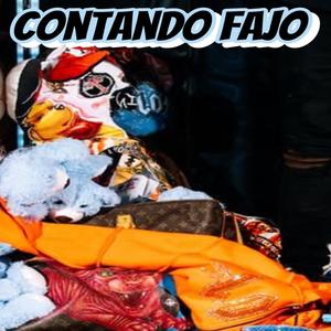 Contando fajo (feat. King lebronrd & The last magic) (Explicit)